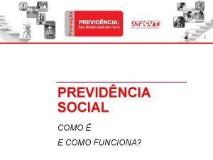 1 PREVIDNCIA SOCIAL COMO E COMO FUNCIONA 2