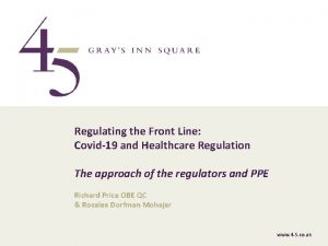 Regulating the Front Line Covid19 and Healthcare Regulation