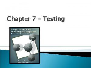 Chapter 7 Testing Motivation Development is accompanied by