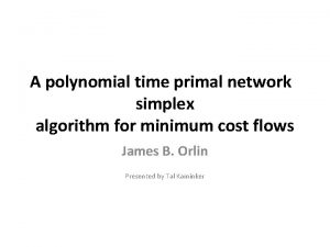 A polynomial time primal network simplex algorithm for