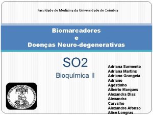Faculdade de Medicina da Universidade de Coimbra Biomarcadores
