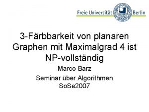 3 Frbbarkeit von planaren Graphen mit Maximalgrad 4