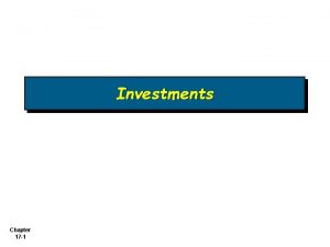 Investments Chapter 17 1 Investments in Equity Securities