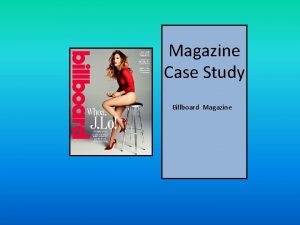 Magazine Case Study Billboard Magazine Background Information It