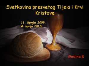 Svetkovina presvetog Tijela i Krvi Kristove 11 lipnja