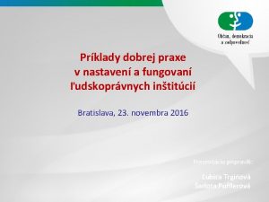 Prklady dobrej praxe v nastaven a fungovan udskoprvnych