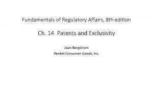 Fundamentals of Regulatory Affairs 8 th edition Ch