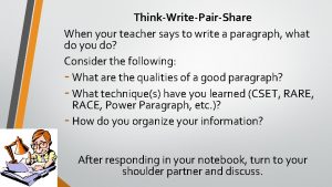 ThinkWritePairShare When your teacher says to write a