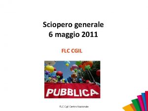 Sciopero generale 6 maggio 2011 FLC CGIL FLC