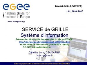 Tutorial Grille LCGEGEE LAL 0810 2007 www euegee