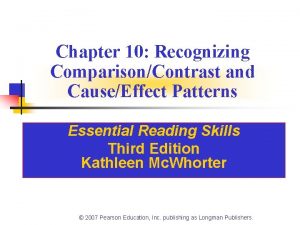 Chapter 10 Recognizing ComparisonContrast and CauseEffect Patterns Essential