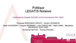 Politique LEGATIS Notaires Certifications Qualit ISO 9001 et