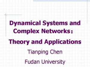 Dynamical Systems and Complex Networks Theory and Applications