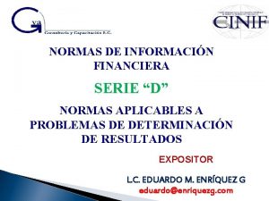 NORMAS DE INFORMACIN FINANCIERA SERIE D NORMAS APLICABLES