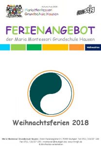 FERIENANGEBOT der Maria Montessori Grundschule Hausen Weihnachtsferien 2018