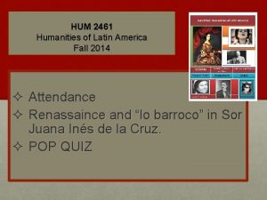 HUM 2461 Humanities of Latin America Fall 2014