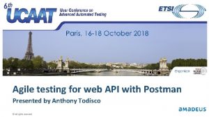 Agile testing for web API with Postman Presented