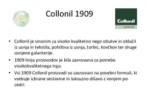 Collonil 1909 Collonil je sinonim za visoko kvalitetno