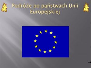 Podre po pastwach Unii Europejskiej Austria Pastwa Unii