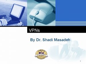 VPNs By Dr Shadi Masadeh Company LOGO 1