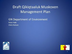 Draft Qikiqtaaluk Muskoxen Management Plan GN Department of