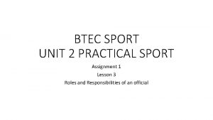 BTEC SPORT UNIT 2 PRACTICAL SPORT Assignment 1