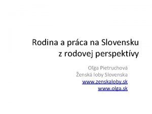 Rodina a prca na Slovensku z rodovej perspektvy