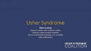 Usher Syndrome Mark Dunning Chairman Founder Usher Syndrome