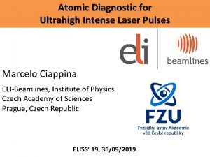 Atomic Diagnostic for Ultrahigh Intense Laser Pulses Marcelo