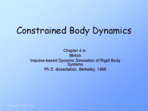 Constrained Body Dynamics Chapter 4 in Mirtich Impulsebased