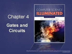 Chapter 4 Gates and Circuits Computers and Electricity