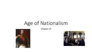 Chapter 23 the age of nationalism