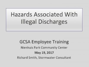 Hazards Associated With Illegal Discharges GCSA Employee Training