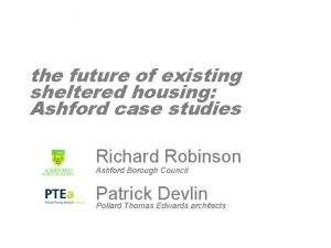 the future of existing sheltered housing Ashford case