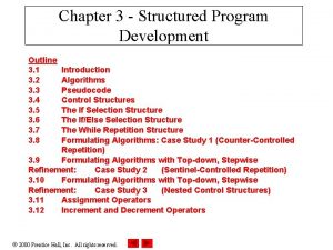 Chapter 3 Structured Program Development Outline 3 1