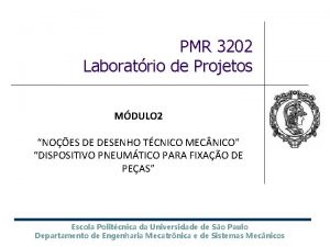 PMR 3202 Laboratrio de Projetos MDULO 2 NOES