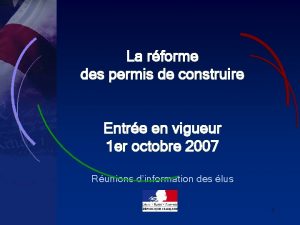 La rforme des permis de construire Entre en