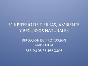 MINISTERIO DE TIERRAS AMBIENTE Y RECURSOS NATURALES DIRECCION