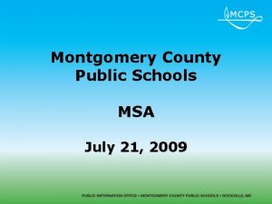 Montgomery County Public Schools MSA July 21 2009