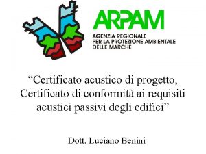 Certificato acustico di progetto Certificato di conformit ai