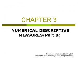 CHAPTER 3 NUMERICAL DESCRIPTIVE MEASURES Part B Prem