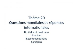 Thme 20 Questions mondiales et rponses internationales Droit