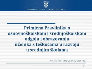 Primjena Pravilnika o osnovnokolskom i srednjokolskom odgoju i