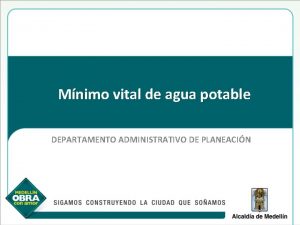 Mnimo vital de agua potable DEPARTAMENTO ADMINISTRATIVO DE