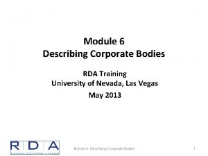 Module 6 Describing Corporate Bodies RDA Training University