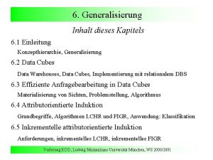 6 Generalisierung Inhalt dieses Kapitels 6 1 Einleitung