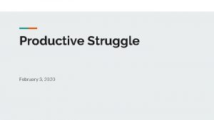 Define productive struggles