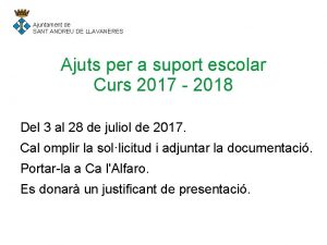 Ajuntament de SANT ANDREU DE LLAVANERES Ajuts per