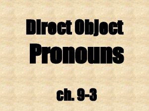 Which direct object pronoun replaces the backpack?