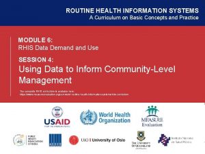 ROUTINE HEALTH INFORMATION SYSTEMS A Curriculum on Basic